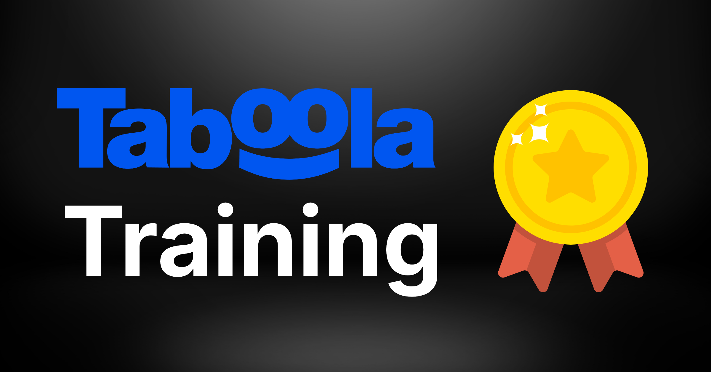 Taboola Ads Training 2026: Courses, Programs & More